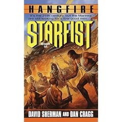 Starfist: Hangfire: Book VI (Starfist)
