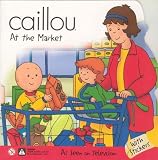 Caillou at the Market (Scooter)