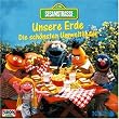 Sesamstrasse - Unsere Erde
