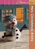 Mini Christmas Knits (Twenty to Make)