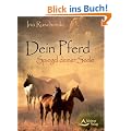 Dein Pferd - Spiegel deiner Seele