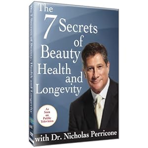 Nicholas Perricone: 7 Secrets of Beauty, Health and Longevity