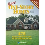 More One-Story Homes: 475 Superb Home Plans from 810 to 5,400 Square Feet