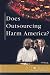 Does Outsourcing Harm America? (At Issue)