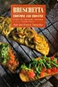 Bruschetta, Crostoni and Crostini