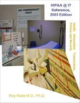 HIPAA @ IT Reference, 2003 Edition: Health Information Transactions, Privacy, and Security
