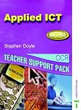 Applied ICT GCSE Teacher Support Pack (OCR)