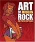 Art of Modern Rock: The Poster Explosion