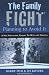 The Family Fight: Planning to Avoid It