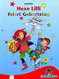 Hexe Lilli feiert Geburtstag. F�r Erstleser - Knister