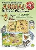 Create Your Own Animal Sticker Pictures: 12 Scenes and Over 300 Reusable Stickers (Small-Format Create Your Own Sticker Cards)