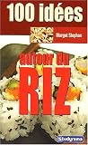 Livres Recette de P�tes, riz - 100 id�es autour du riz