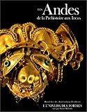 Les Andes : de la prehistoire aux Incas