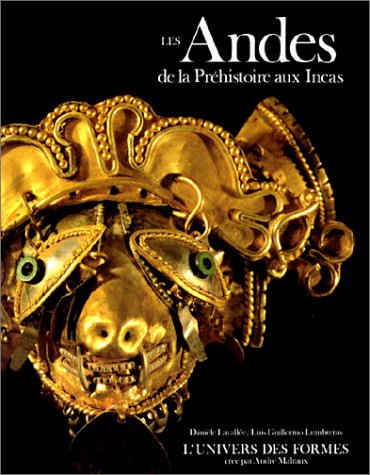 City Travel Guides Discounted  Third Party New : Les Andes : de la préhistoire aux Incas