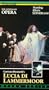 Donizetti - Lucia di Lammermoor / Joan Sutherland, The Australian Opera / Richard Bonynge conducting [VHS]