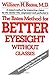 The Bates Method for Better Eyesight Without Glasses by William H. Bates