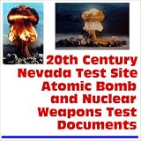 20th Century Nevada Test Site Atomic Bomb and Nuclear Weapons Test Documents