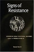 Signs of Resistance: American Deaf Cultural History, 1900 to World War II (History of Disability)
