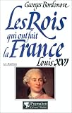 Les Rois qui ont fait la France : Louis XVI