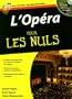 L'op�ra pour les Nuls - Inclus un CD audio