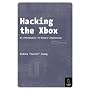 Hacking the XBOX: An Introduction to Reverse Engineering