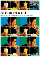 Stuck in a Rut: Power, Sex, Food, and Other Little Addictions (Highway Visual Curriculum)