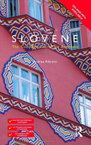 Colloquial Slovene: The Complete Course for Beginners (Colloquial Series)