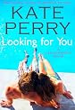 Looking for You