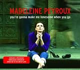 You`re Gonna Make Me Lonesome When You Go