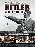 Hitler : a life in pictures : the official Third Reich publication