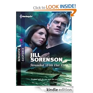 Stranded With Her Ex (Silhouette Romantic Suspense) Jill Sorenson