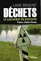 D�chets : Le cauchemar du nucl�aire