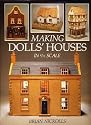 Making Dolls' Houses: In 1/12 Scale (A David & Charles craft book)