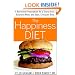 The Happiness Diet: A Nutritional Prescription for a Sharp Brain, Balanced Mood, and Lean, Energized Body