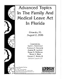  : Advanced Topics In The Family And Medical Leave Act in Florida