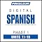 Spanish Phase 1, Unit 11-15: Learn to Speak and Understand Spanish with Pimsleur Language Programs