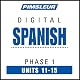 Spanish Phase 1, Unit 11-15: Learn to Speak and Understand Spanish with Pimsleur Language Programs