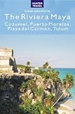 The Riviera Maya - Cozumel, Puerto Morelos, Puerto Aventuras, Akumal, Tulum