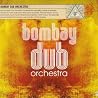 Image of album by Bombay Dub Orchestra