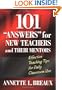 101 Answers For New Teachers & Their Mentors