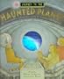 Journey to the Haunted Planet: An Interstellar Adventure With 12 Cosmic Holograms