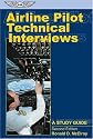Airline Pilot Technical Interviews: A Study Guide (Professional Aviation Series)