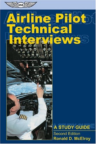Airline Pilot Technical Interviews: A Study Guide (Professional Aviation) (Professional Aviation series)