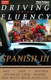 Spanish III, Driving Towards Fluency: 9 One Hour Multi-Track CDs