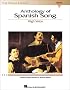 Anthology of Spanish Song - High Voice (The Vocal Library Series)