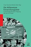 Die Milleniums-Entwicklungsziele: Entwicklungspolitischer K�nigsweg oder nur ein Irrweg? - 