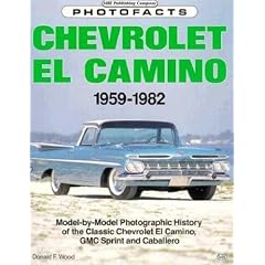 Chevrolet El Camino, 1959-1982 (Classic Motorbooks Photofacts)