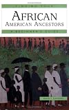 Finding Your African American Ancestors: A Beginner's Guide