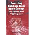 Protecting Buildings from Bomb Damage: Transfer of Blast-Effects Mitigation Technologies from Military to Civilian Applications