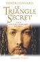 Le Triangle Secret, Tome 2 : Les cinq Templiers de J�sus